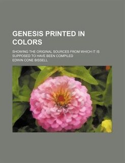 Couverture_Genesis printed in colors; showing the original sources from which it is supposed to have been compiled