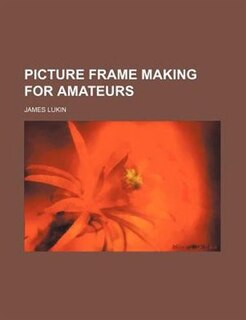 Couverture_Picture frame making for amateurs