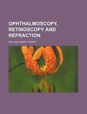 Front cover_Ophthalmoscopy, retinoscopy and refraction