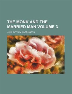 Front cover_The monk and the married man Volume 3
