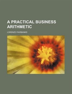 Front cover_A practical business arithmetic