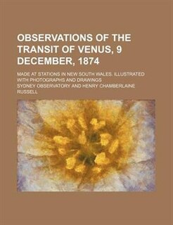 Couverture_Observations of the transit of Venus, 9 December, 1874; made at stations in New South Wales. Illustrated with photographs and drawings
