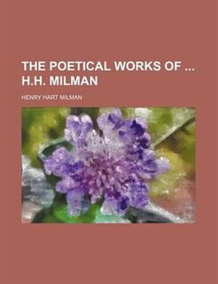 Front cover_The poetical works of  H.H. Milman