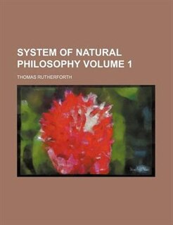 Front cover_System of Natural Philosophy Volume 1