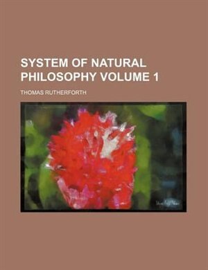 Front cover_System of Natural Philosophy Volume 1