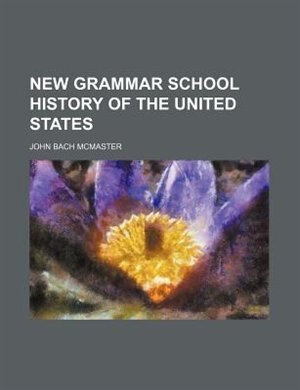 Front cover_New grammar school history of the United States