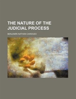 Front cover_The Nature of the Judicial Process