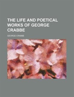 Couverture_The life and poetical works of George Crabbe