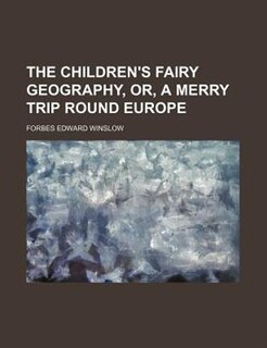 Couverture_The children's fairy geography, or, A merry trip round Europe