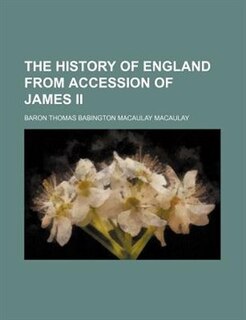 The history of England from accession of James II