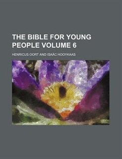 Front cover_The Bible for young people Volume 6