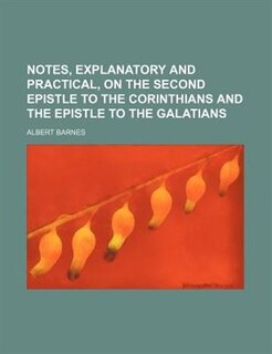 Front cover_Notes, explanatory and practical, on the second epistle to the Corinthians and the epistle to the Galatians