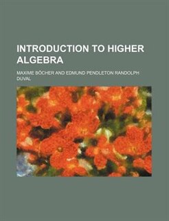 Introduction to higher algebra