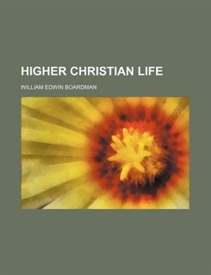 Higher Christian life