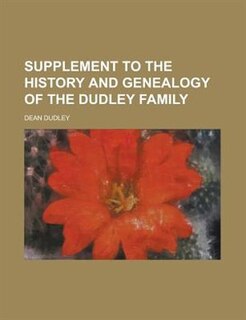 Front cover_Supplement To The History And Genealogy Of The Dudley Family