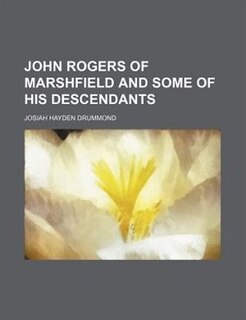 Couverture_John Rogers of Marshfield and some of his descendants
