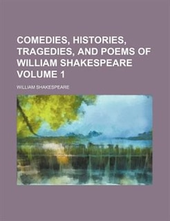 Front cover_Comedies, histories, tragedies, and poems of William Shakespeare Volume 1