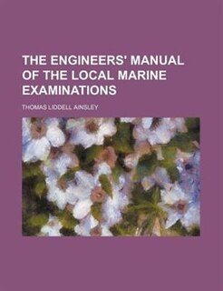 Front cover_The engineers' manual of the Local marine examinations