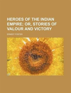 Couverture_Heroes of the Indian empire;  or, Stories of valour and victory