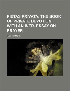 Couverture_Pietas privata, the book of private devotion, with an intr. essay on prayer