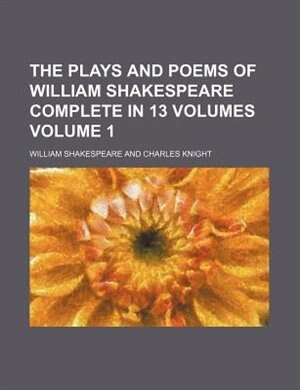 Front cover_The plays and poems of William Shakespeare complete in 13 volumes Volume 1