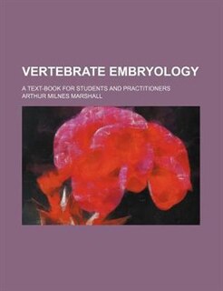 Vertebrate embryology; a text-book for students and practitioners