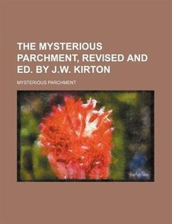 Couverture_The mysterious parchment, revised and ed. by J.W. Kirton