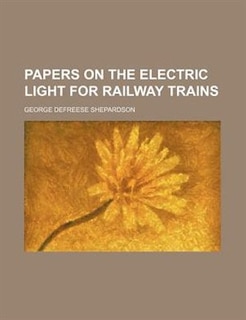 Couverture_Papers on the electric light for railway trains