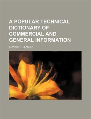 Front cover_A popular technical dictionary of commercial and general information