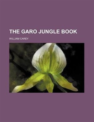 The garo jungle book