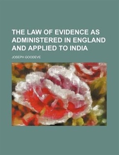 Couverture_The law of evidence as administered in England and applied to India