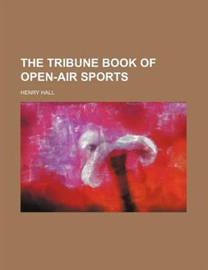 Couverture_The Tribune Book Of Open-air Sports