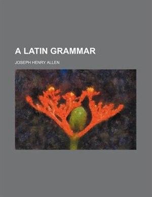 A Latin grammar