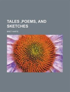 Tales ,Poems, and sketches