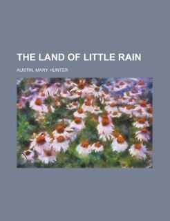 The Land of Little Rain