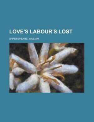 Love's Labour's Lost