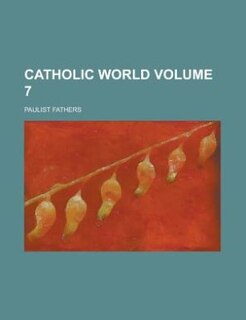 Front cover_Catholic World Volume 7