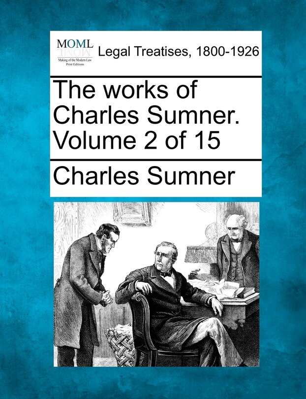 Couverture_The Works Of Charles Sumner. Volume 2 Of 15