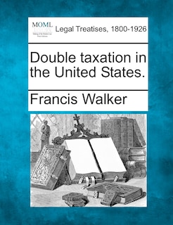 Front cover_Double Taxation In The United States.