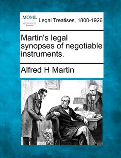 Front cover_Martin's Legal Synopses Of Negotiable Instruments.