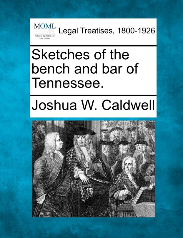 Front cover_Sketches Of The Bench And Bar Of Tennessee.