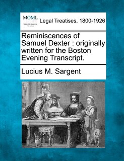 Couverture_Reminiscences Of Samuel Dexter
