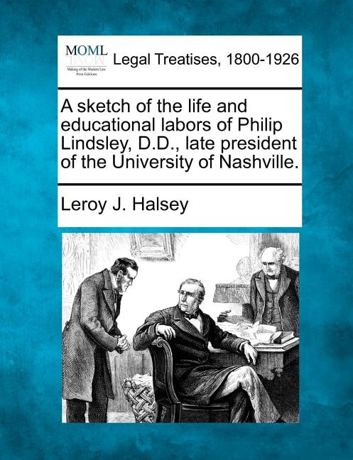 Couverture_A Sketch Of The Life And Educational Labors Of Philip Lindsley, D.d., Late President Of The University Of Nashville.
