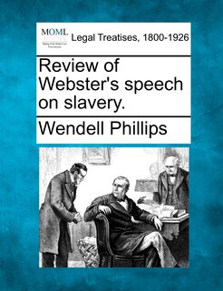 Front cover_Review Of Webster's Speech On Slavery.