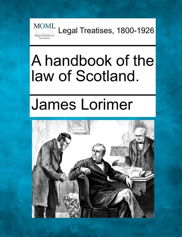 A Handbook Of The Law Of Scotland.