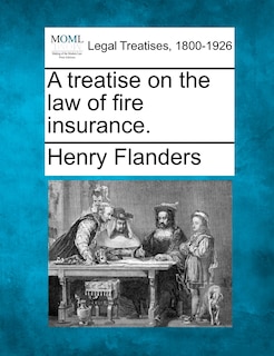 Front cover_A Treatise On The Law Of Fire Insurance.