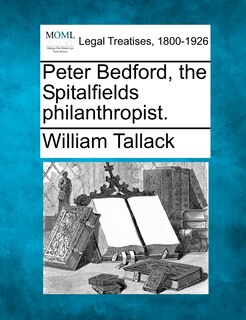 Front cover_Peter Bedford, The Spitalfields Philanthropist.