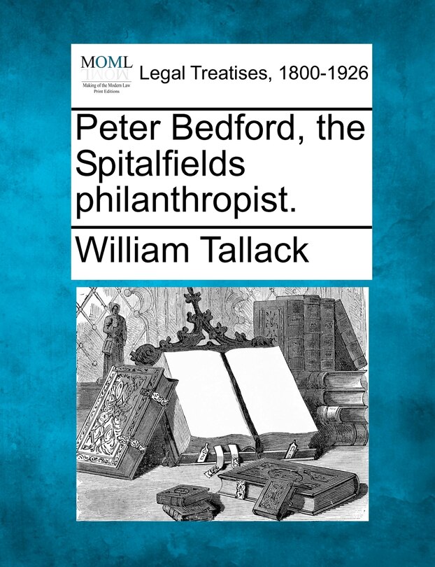 Front cover_Peter Bedford, The Spitalfields Philanthropist.