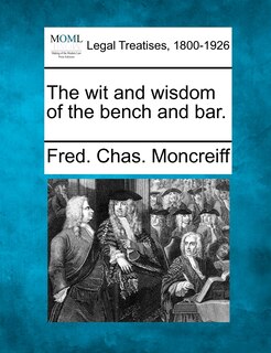 Couverture_The Wit And Wisdom Of The Bench And Bar.
