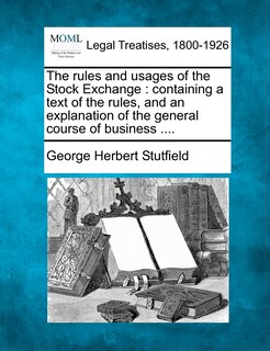 Front cover_The Rules And Usages Of The Stock Exchange